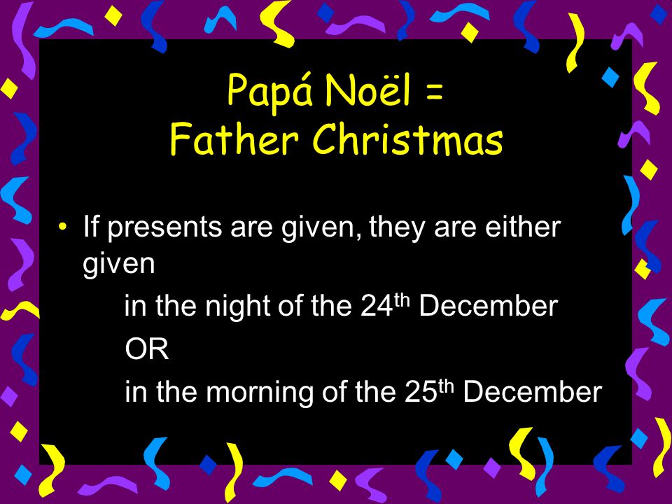 Papá Noël = Father Christmas