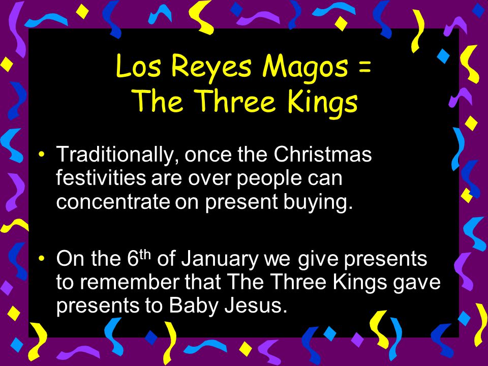 Los Reyes Magos = The Three Kings