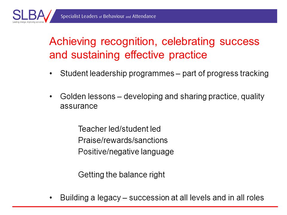 Achieving recognition, celebrating success and sustaining effective practice