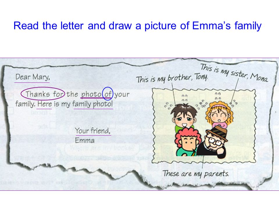 Read the letter and draw a picture of Emma’s family