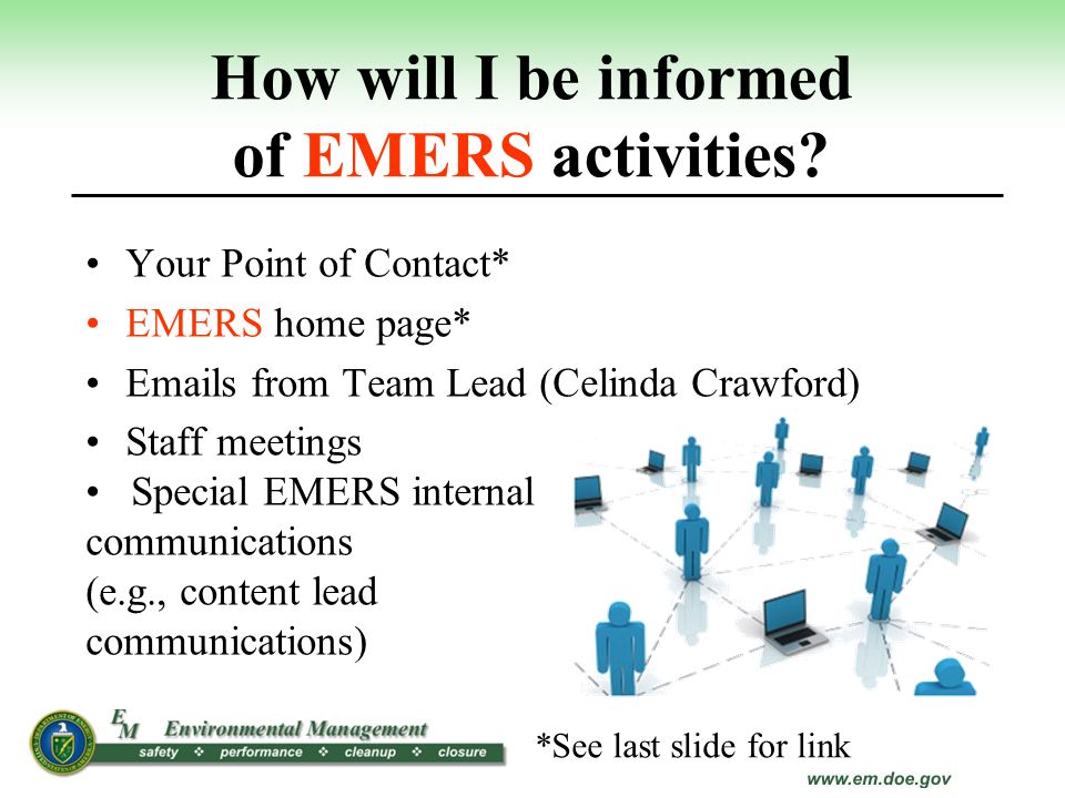 How will I be informed of EMERS activities