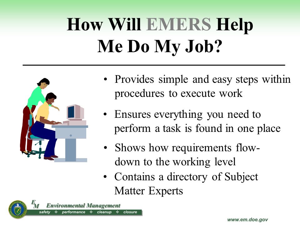 How Will EMERS Help Me Do My Job
