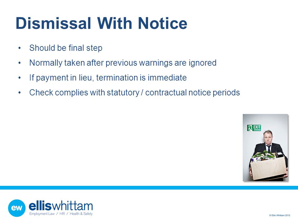 Dismissal With Notice Should be final step