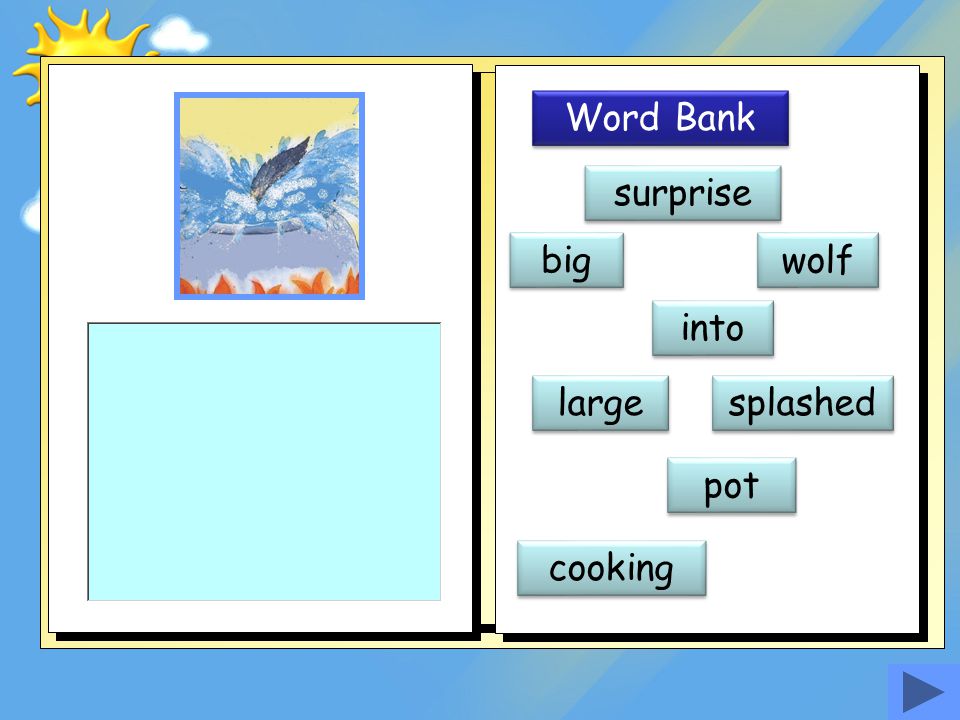 Word Bank surprise big wolf into large splashed pot cooking