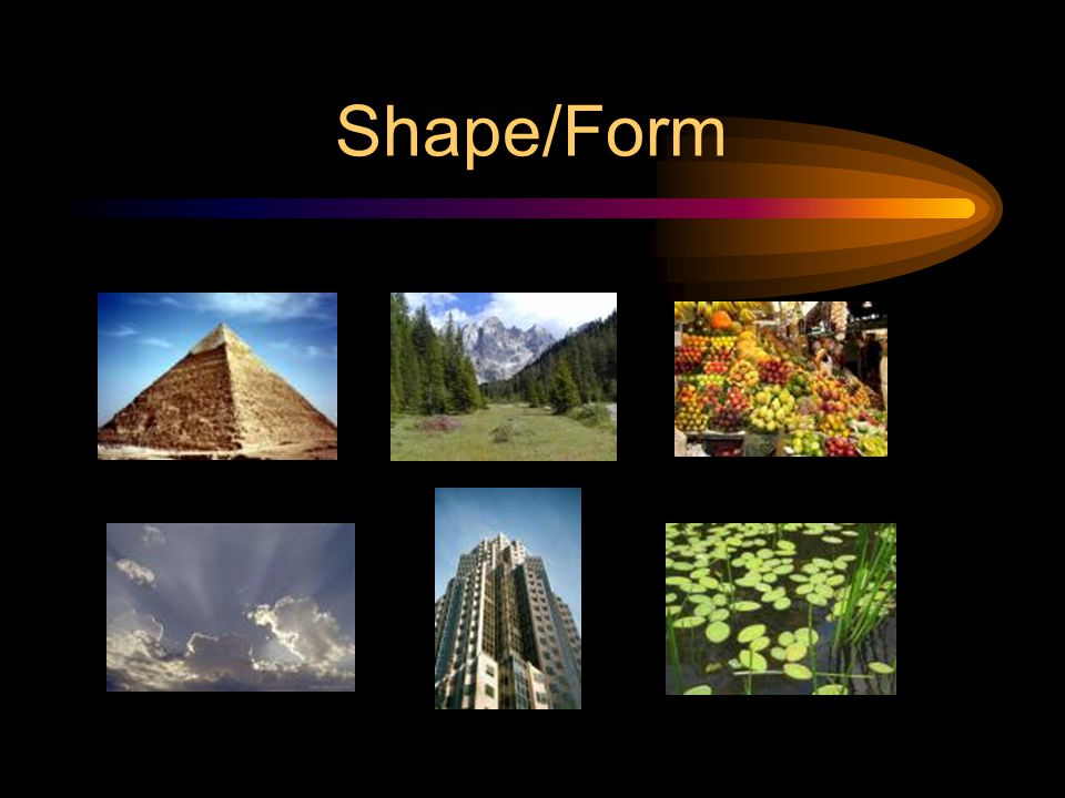 Shape/Form