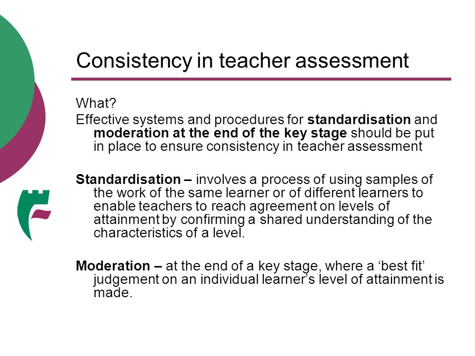 Consistency in teacher assessment