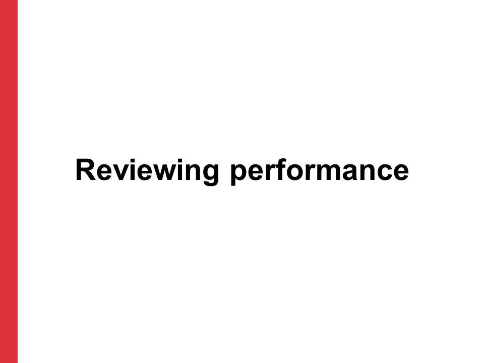 Reviewing performance