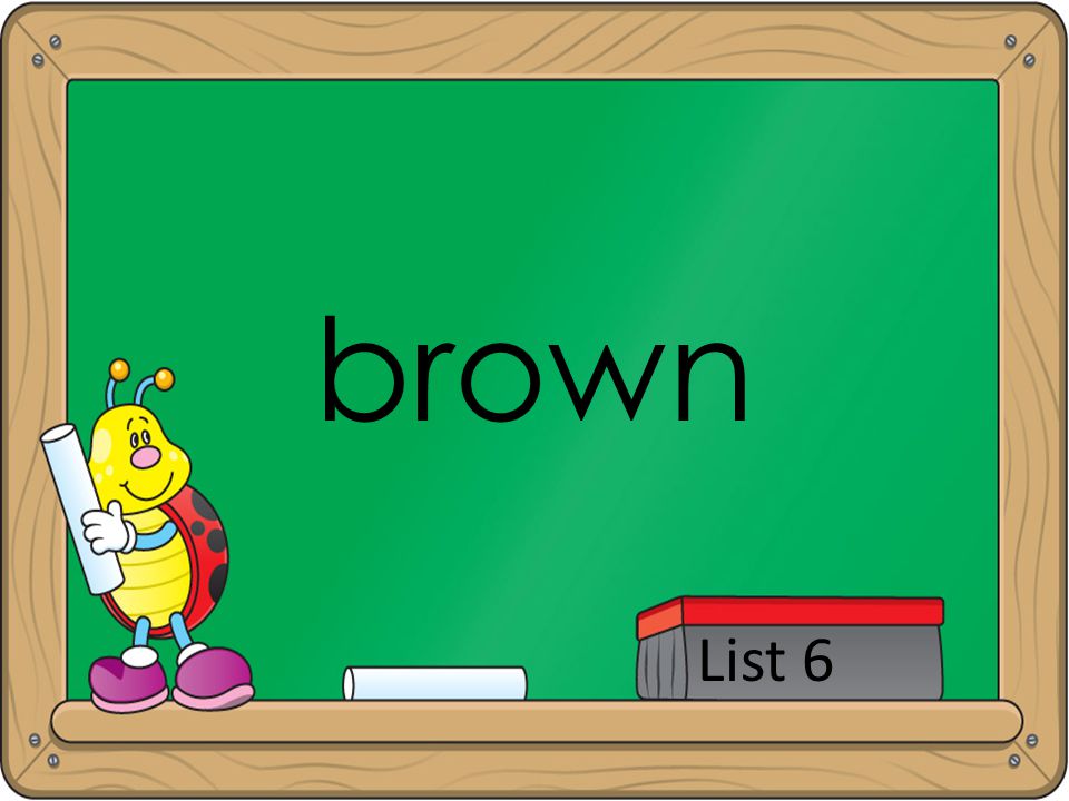 brown List 6