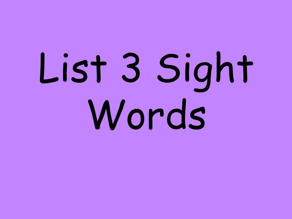 List 3 Sight Words