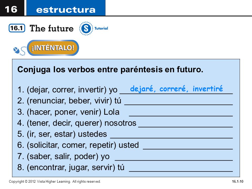 Conjuga los verbos entre paréntesis en futuro.