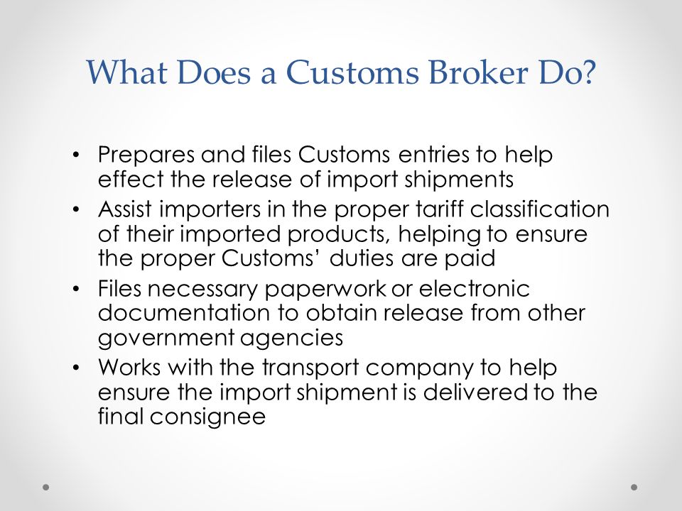 What Does a Customs Broker Do