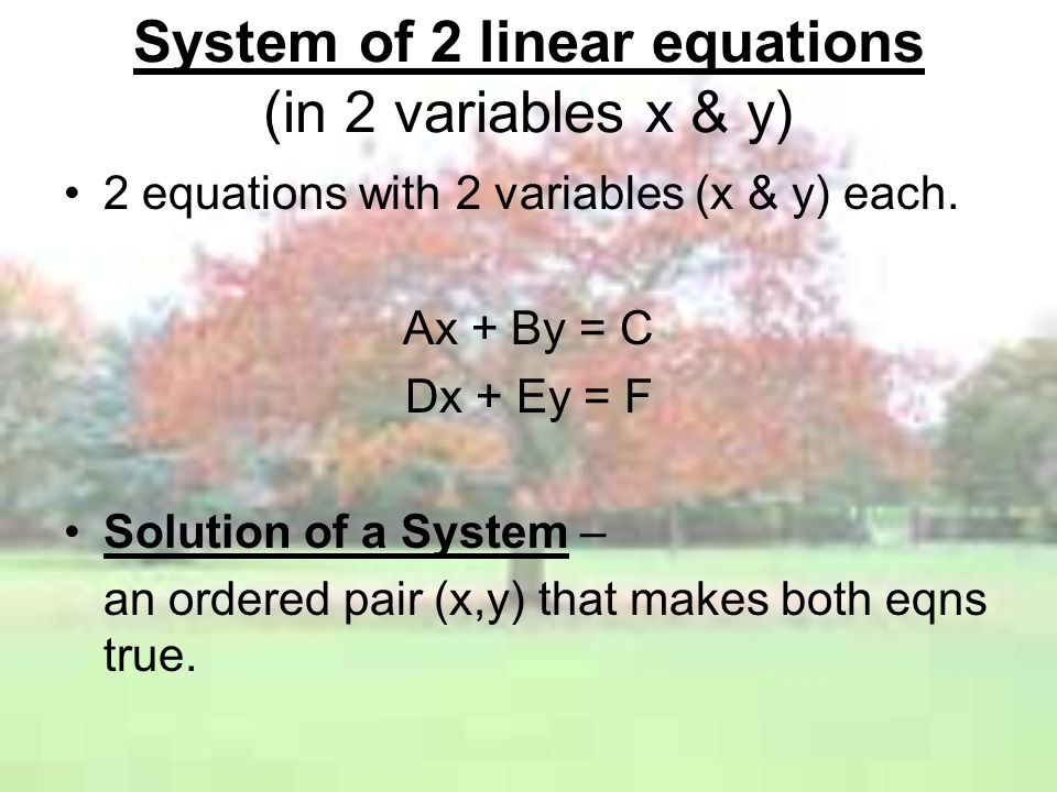 System of 2 linear equations (in 2 variables x & y)