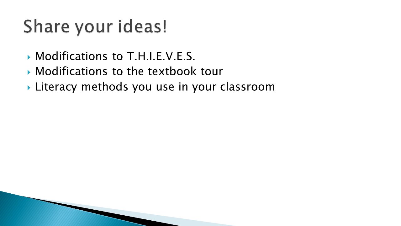 Share your ideas! Modifications to T.H.I.E.V.E.S.