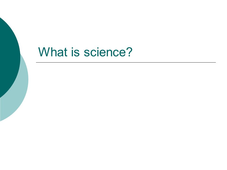 What is science