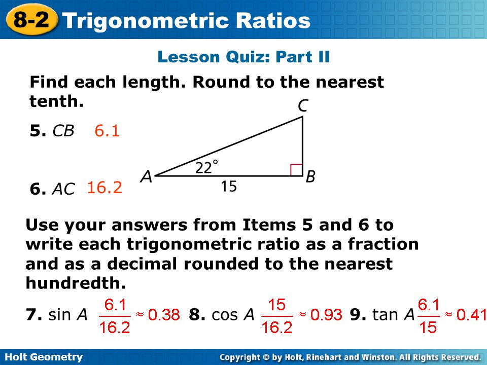 Lesson Quiz: Part II Find each length. Round to the nearest tenth. 5. CB. 6. AC