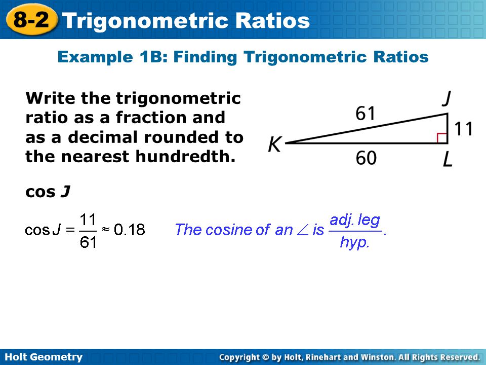 Example 1B: Finding Trigonometric Ratios