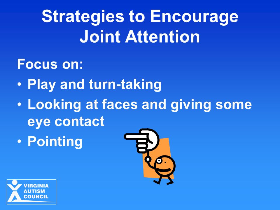 Strategies to Encourage Joint Attention