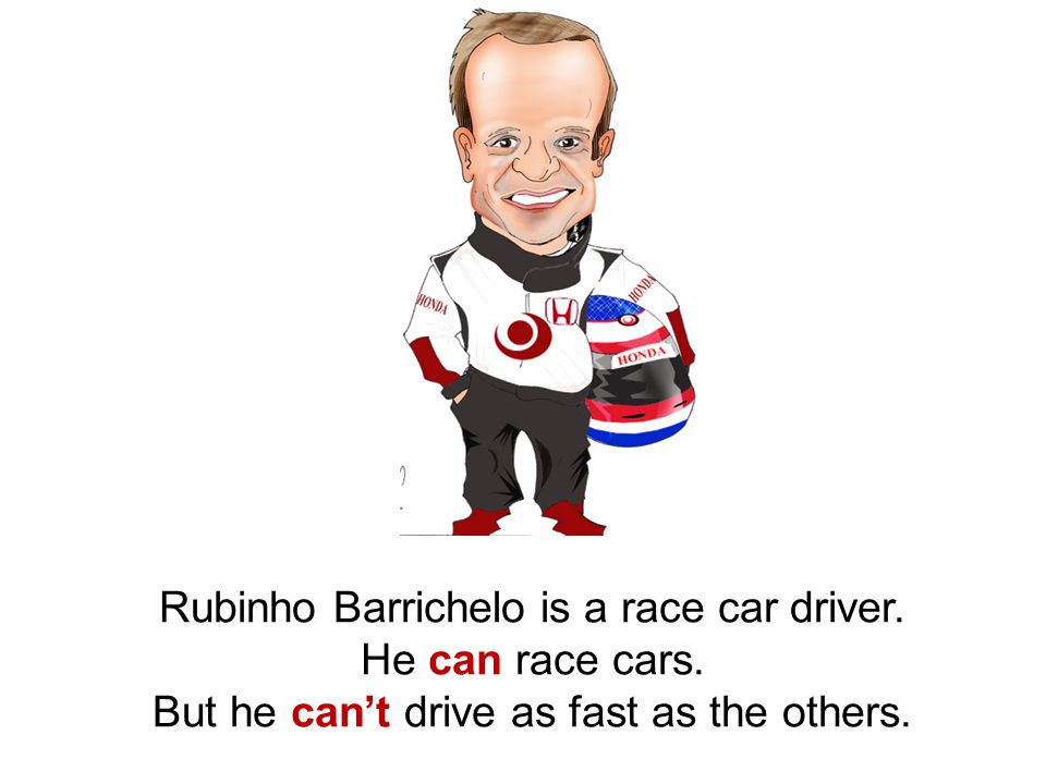 Rubinho Barrichelo is a race car driver. He can race cars.