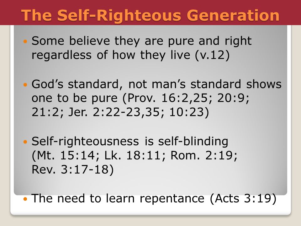 The Self-Righteous Generation