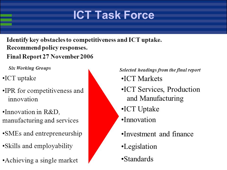 ICT Task Force ICT Markets ICT Services, Production and Manufacturing