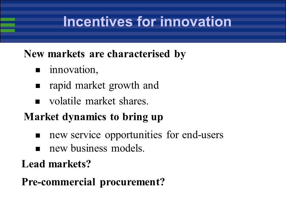 Incentives for innovation