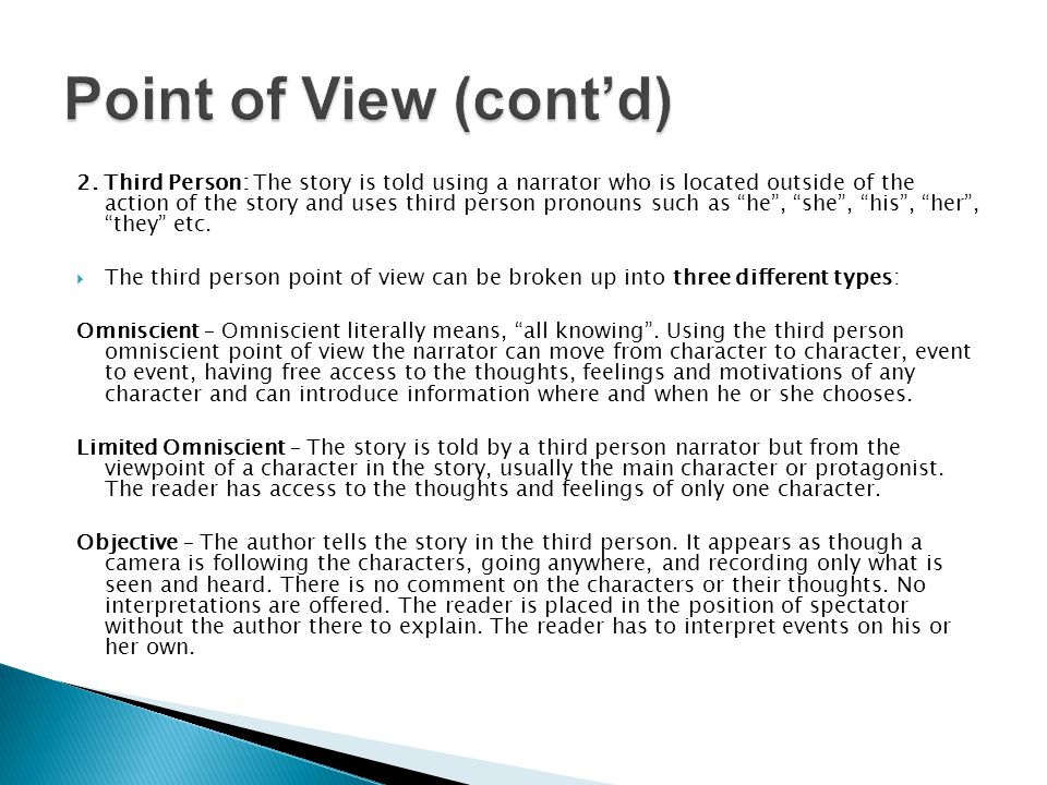 Point of View (cont’d)