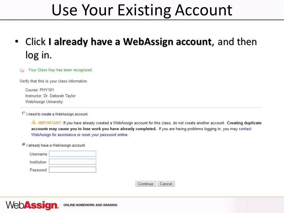 Use Your Existing Account