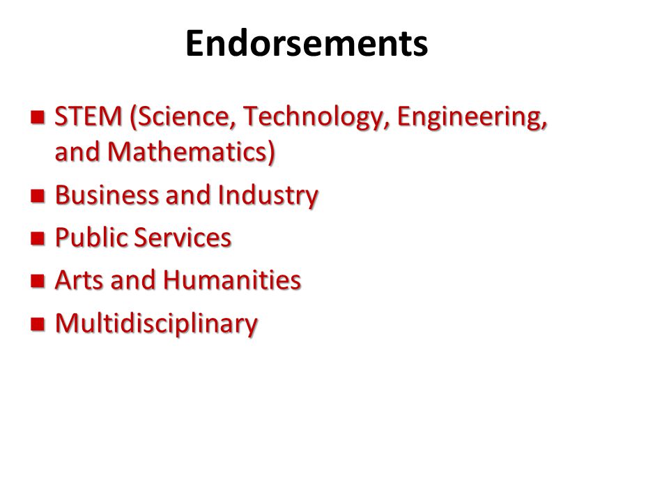 Endorsements STEM (Science, Technology, Engineering, and Mathematics)