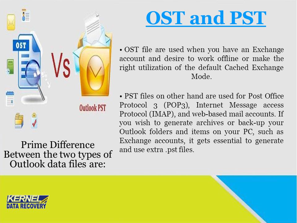 Prime Difference Between the two types of Outlook data files are: