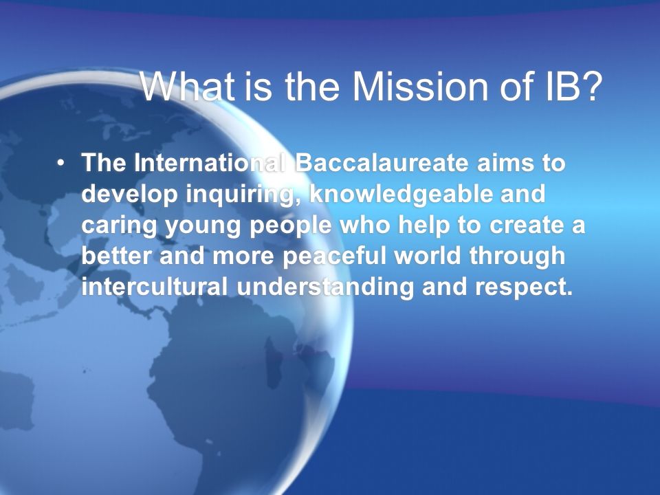 What is the Mission of IB