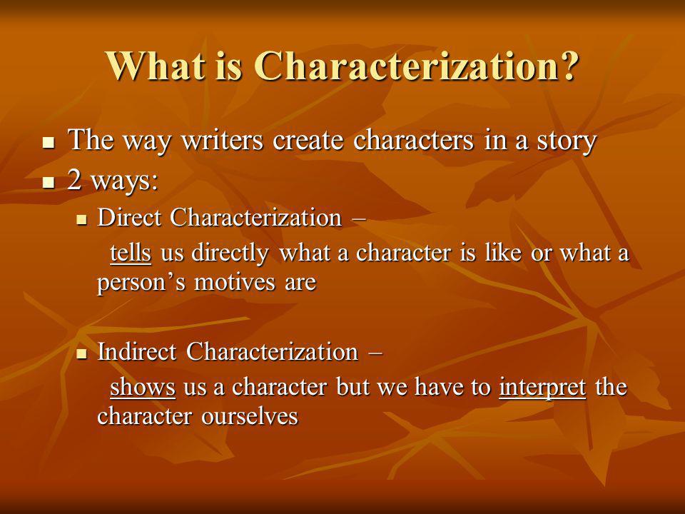 What is Characterization