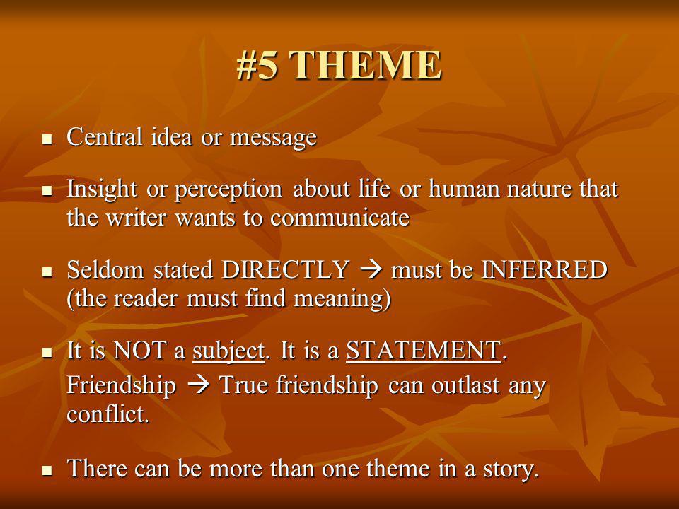 #5 THEME Central idea or message