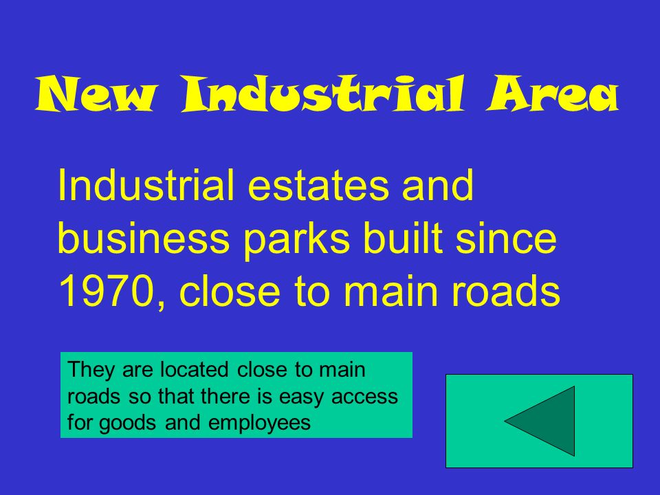 New Industrial Area Industrial estates and business parks built since 1970, close to main roads.