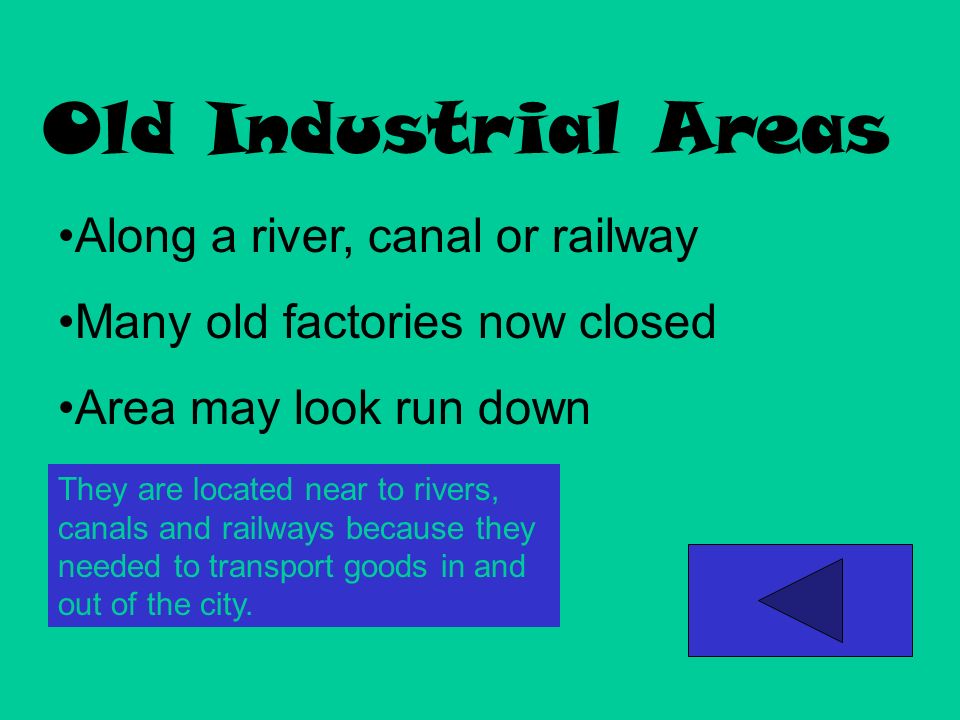 Old Industrial Areas Along a river, canal or railway