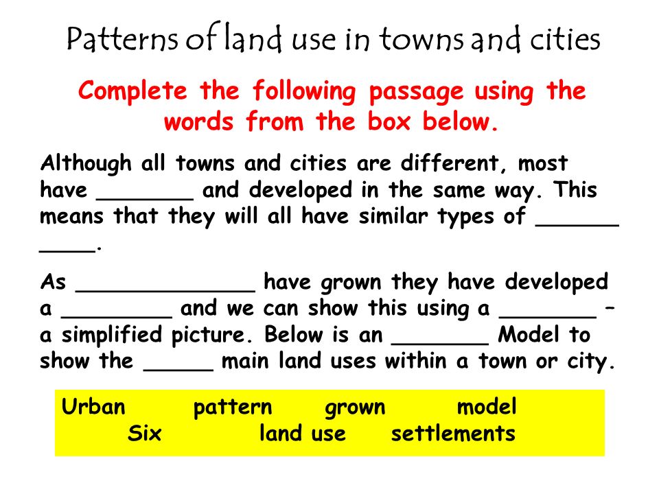 Patterns of land use in towns and cities