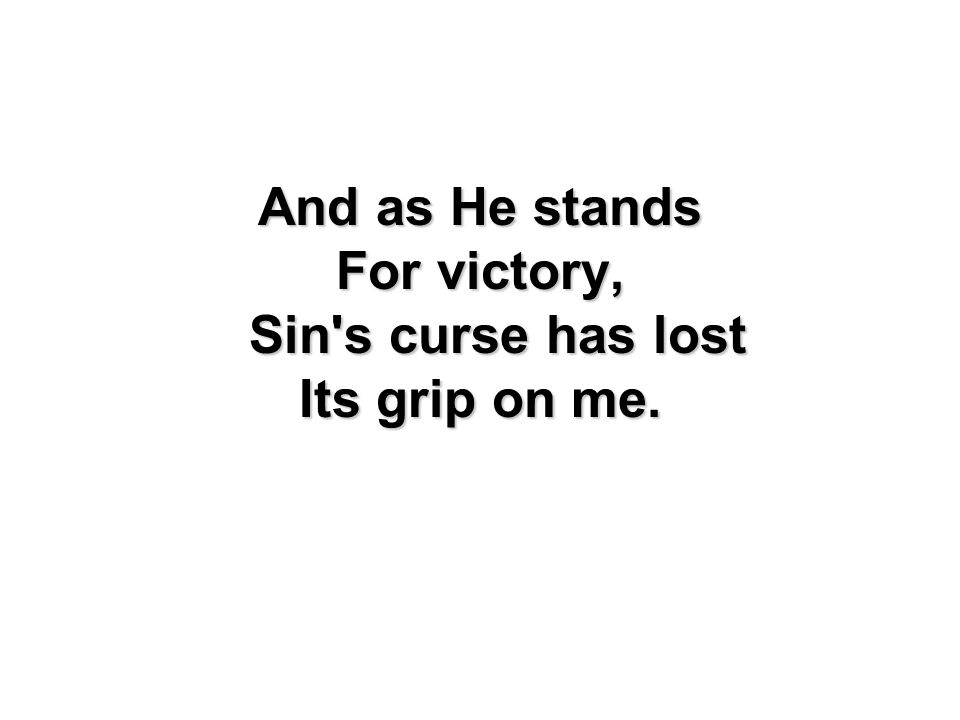 For victory, Sin s curse has lost