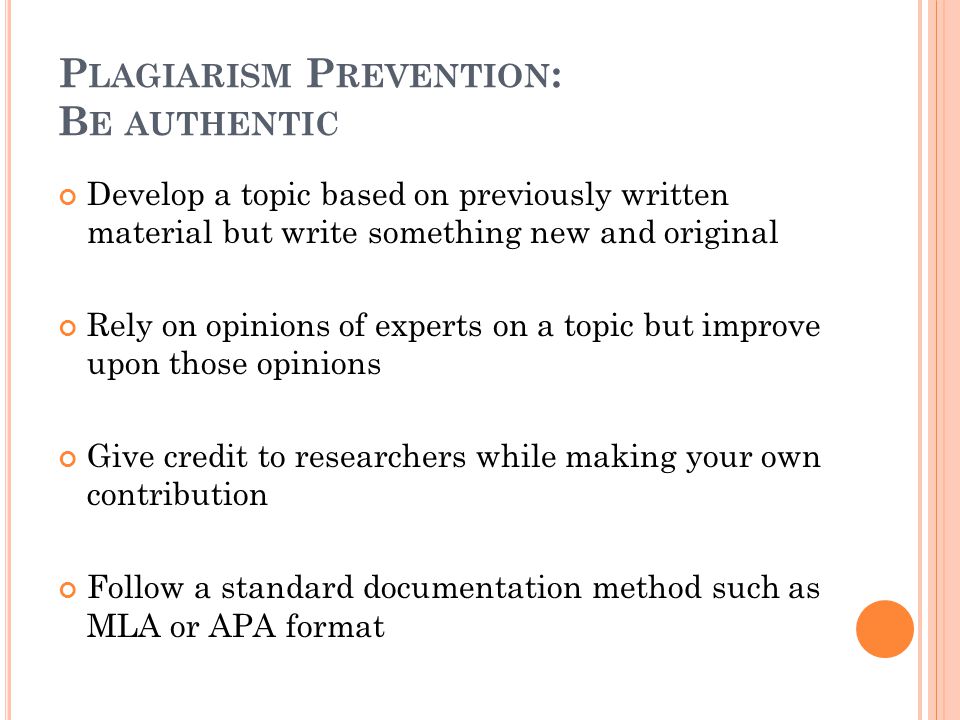 Plagiarism Prevention: Be authentic