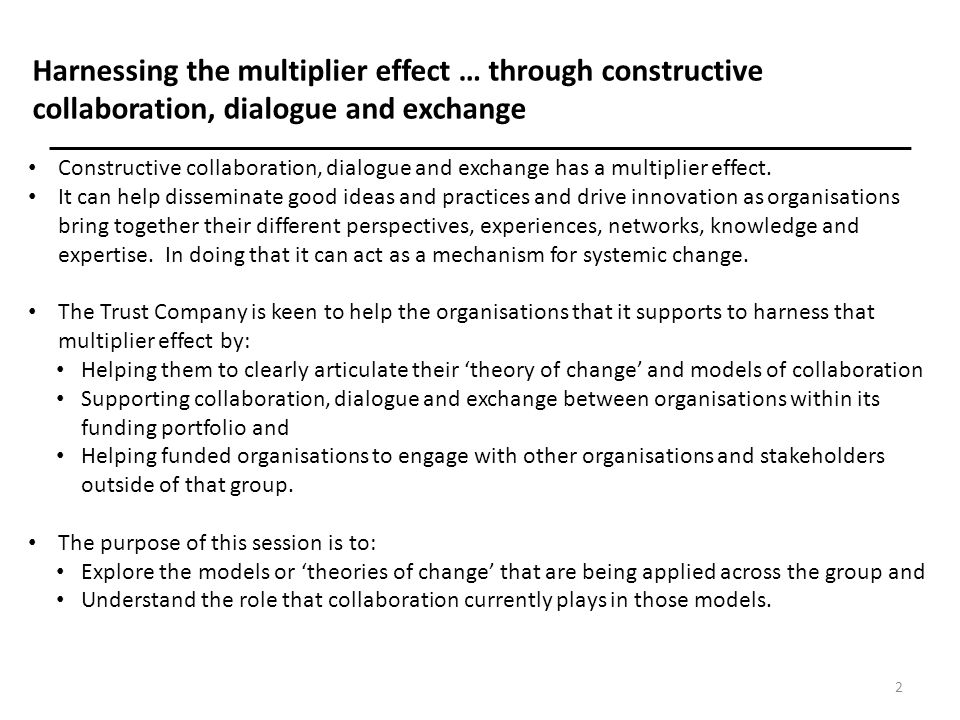 Harnessing the multiplier effect … through constructive collaboration, dialogue and exchange