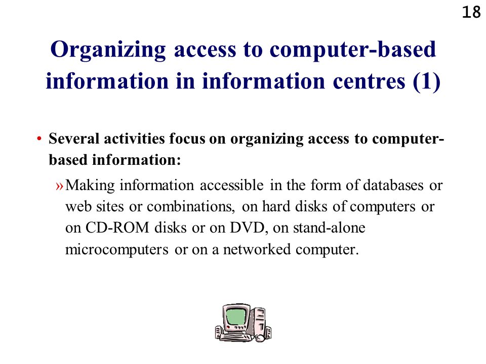 Organizing access to computer-based information in information centres (1)