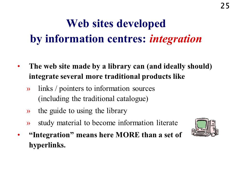 Web sites developed by information centres: integration