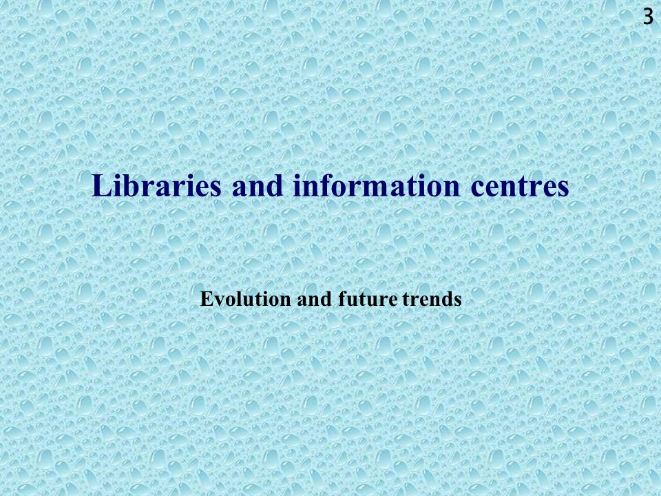 Libraries and information centres