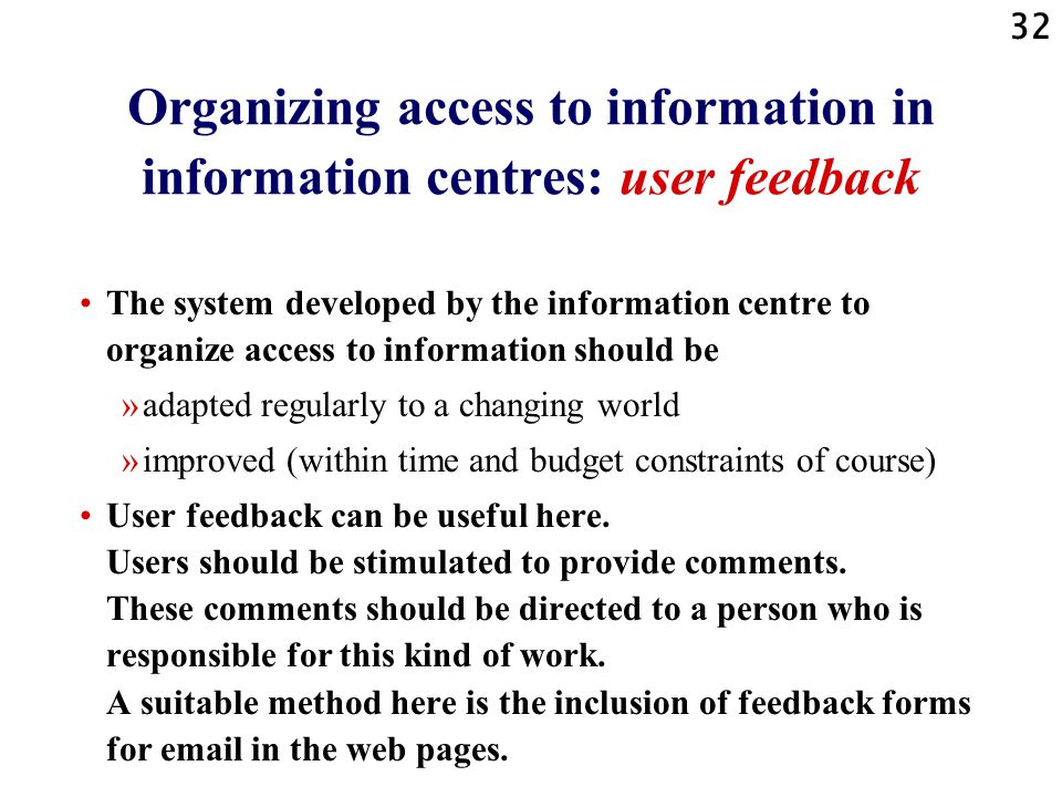 Organizing access to information in information centres: user feedback