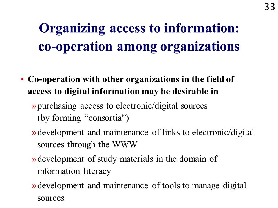 Organizing access to information: co-operation among organizations