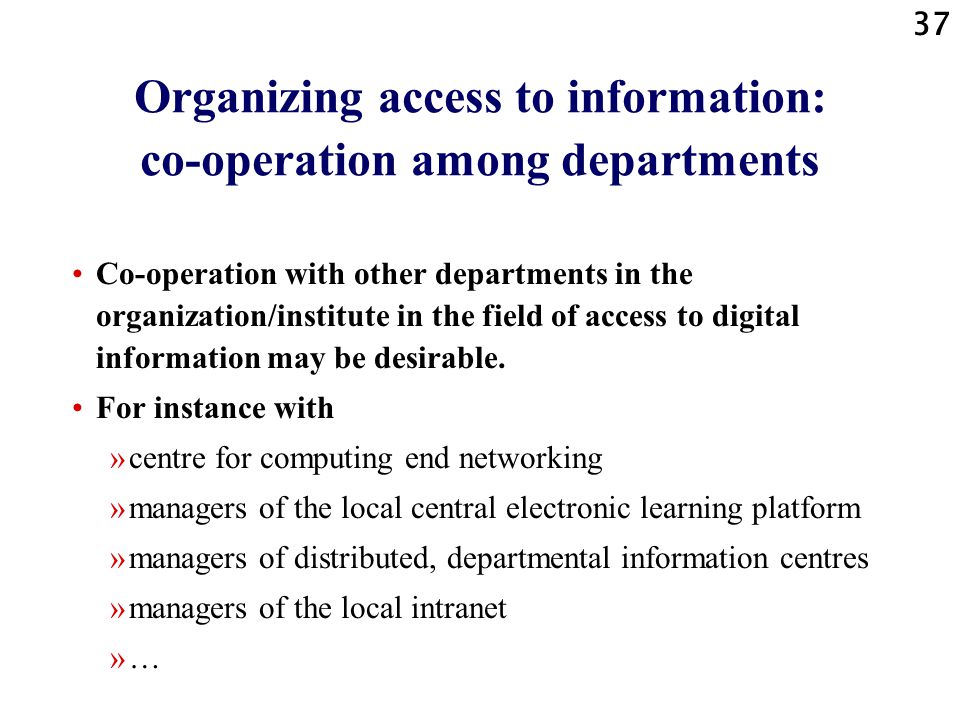 Organizing access to information: co-operation among departments