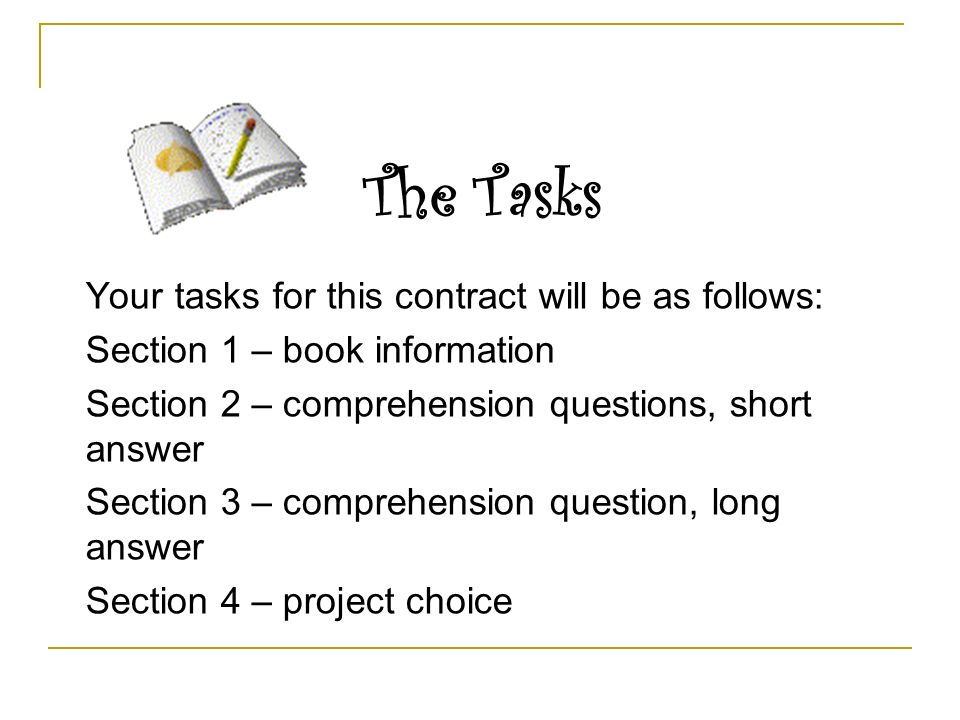 The Tasks Your tasks for this contract will be as follows: