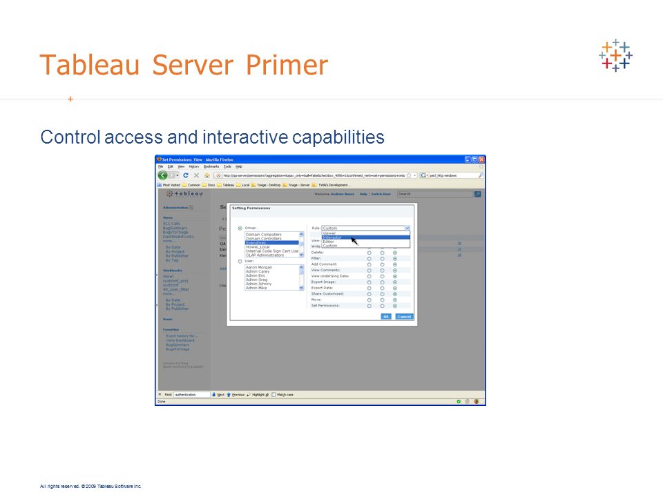 Tableau Server Primer Control access and interactive capabilities