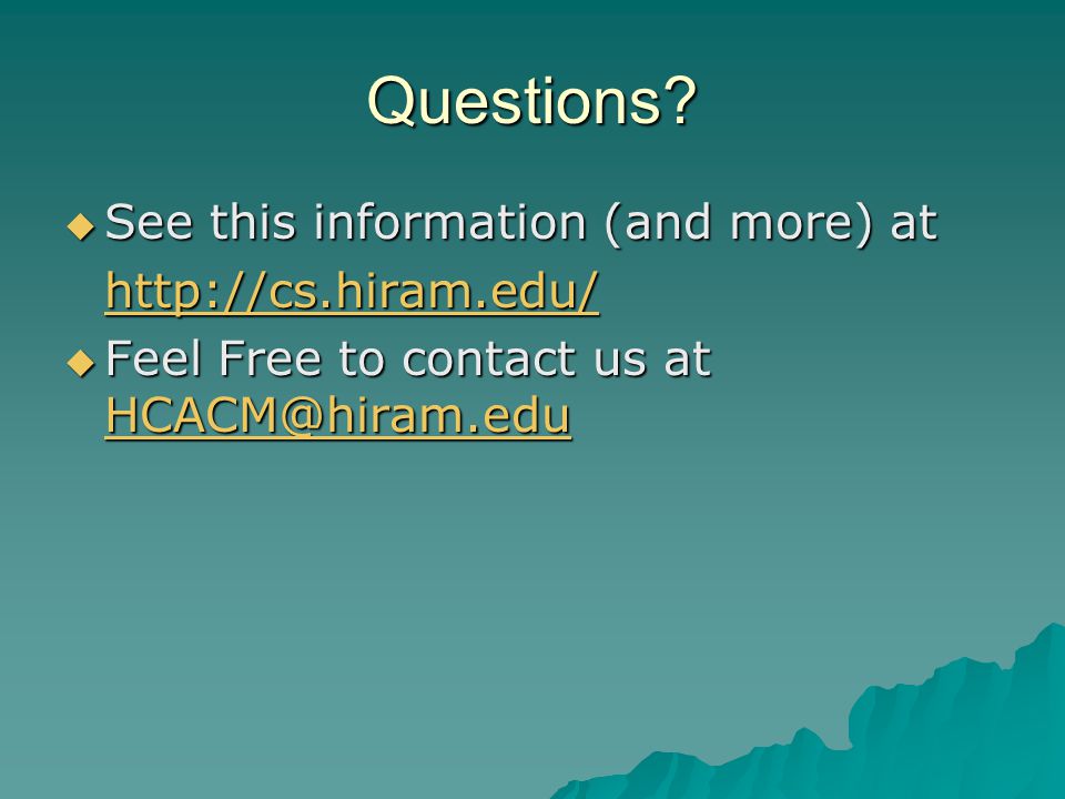 Questions See this information (and more) at