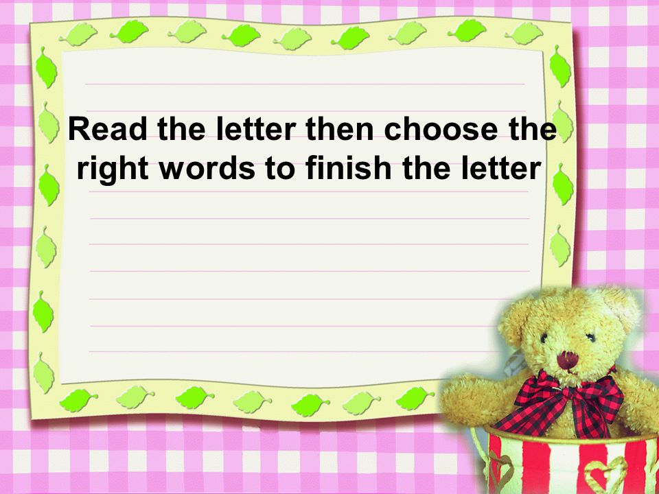 Read the letter then choose the