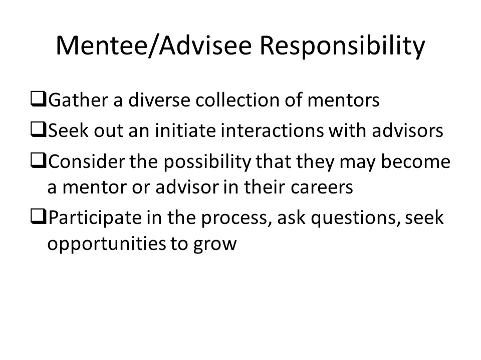 Mentee/Advisee Responsibility