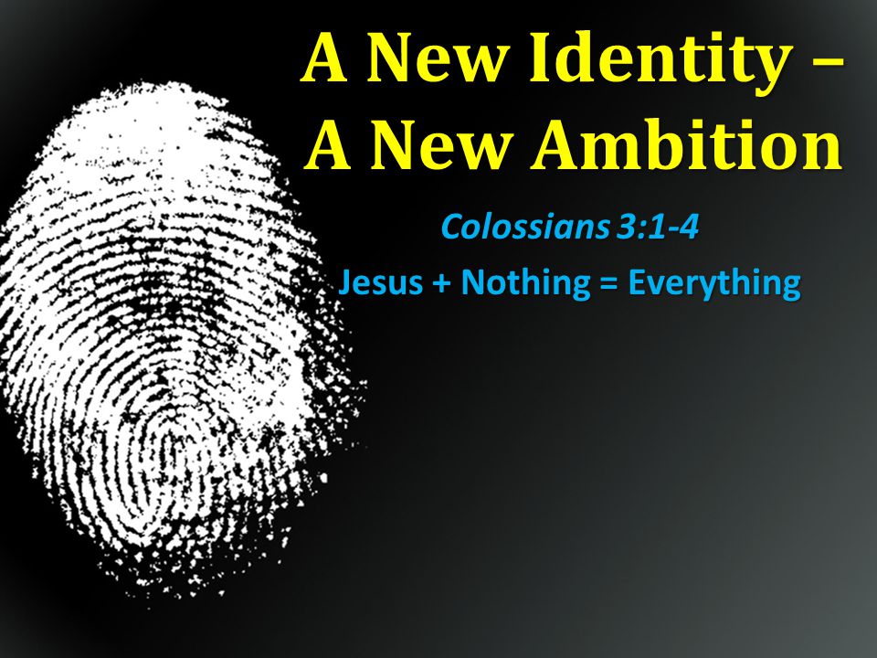 A New Identity – A New Ambition
